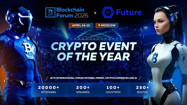 Blockchain Forum 2026: Top Reasons to Attend in Moscow on April 14&ndash;15