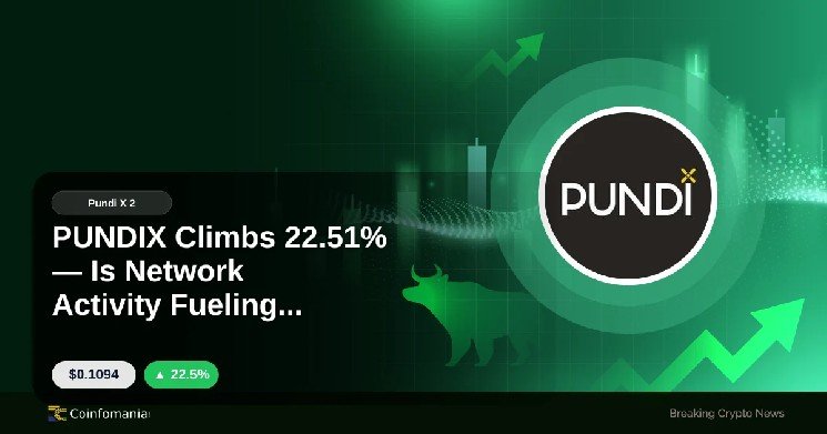 PUNDIX Climbs 22.51% &mdash; Is Network Activity Fueling Growth?